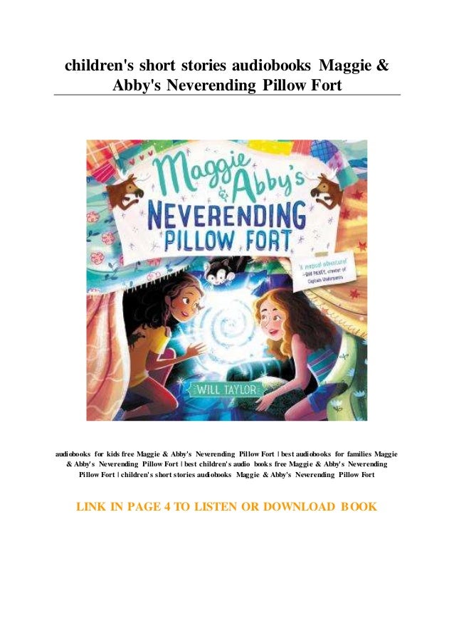 Children S Short Stories Audiobooks Maggie Abby S Neverending Pillo
