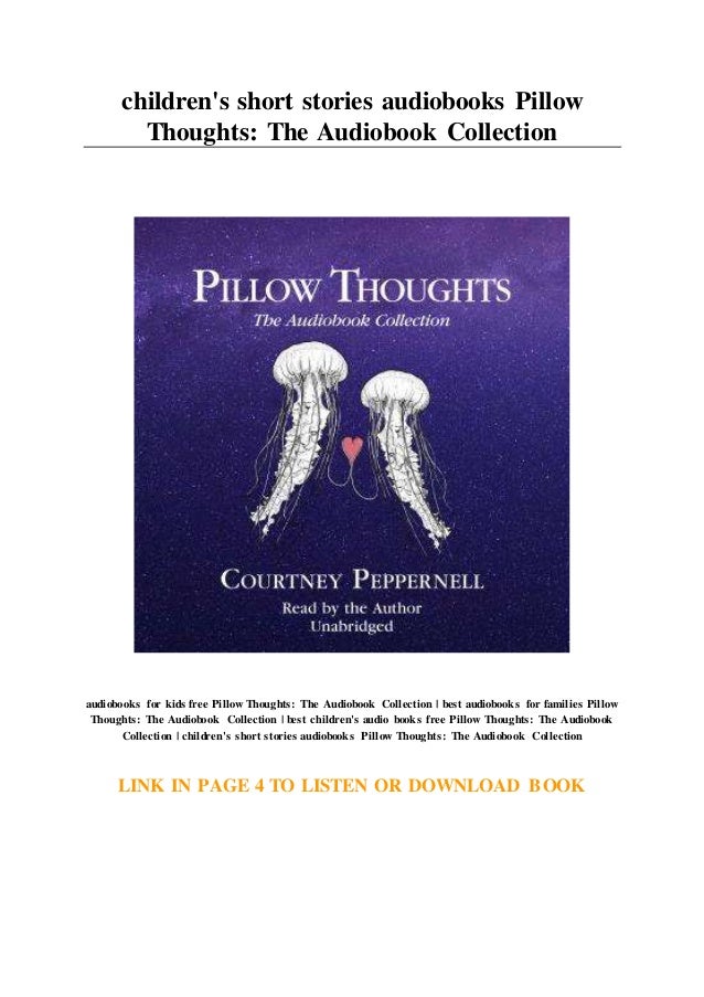 Children S Short Stories Audiobooks Pillow Thoughts The Audiobook Co
