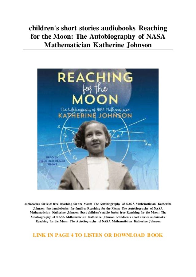 Children S Short Stories Audiobooks Reaching For The Moon The Autobi
