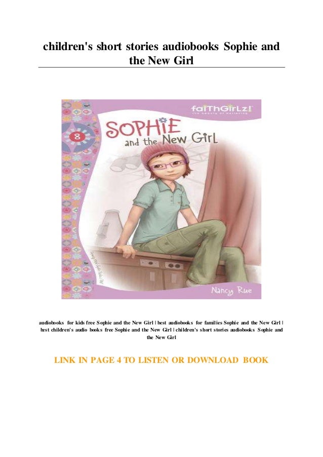 children's short stories audiobooks Sophie and the New Girl