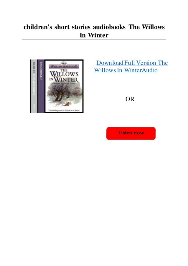 Children S Short Stories Audiobooks The Willows In Winter