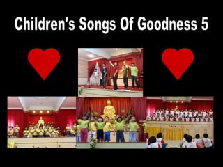 Children's Songs Of Goodness 5 