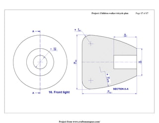 Project: Children walker tricycle plan Page 17 of 17
Project from www.craftsmanspace.com/
 