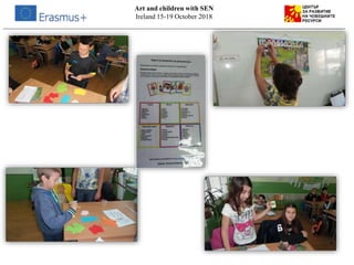 Art and children with SEN
Ireland 15-19 October 2018
 