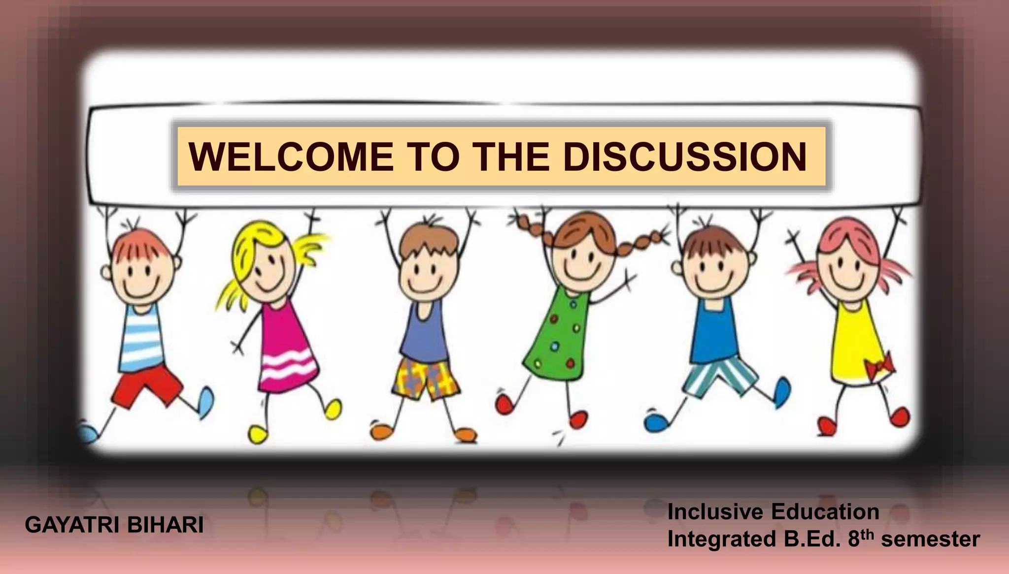 Children with special needs Inclusive Education | PPTX