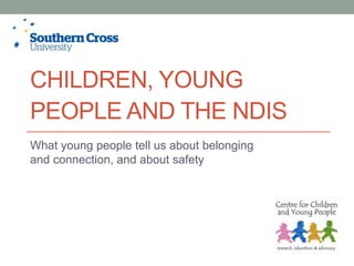 Children young people and the NDIS-Centre for Children and Young People ...