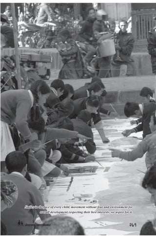 Smiles in the face of every child, movement without fear and environment for
overall development respecting their best interests; we aspire for it.
271g]kfndf afnclwsf/
 