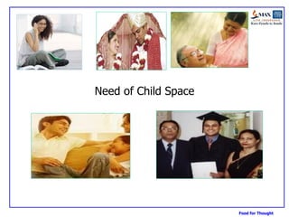 Need of Child Space 