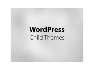 WordPress Child Themes