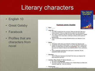 Literary charactersEnglish 10Great GatsbyFacebookProfiles that are characters from novel