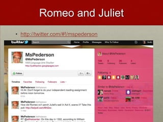 Romeo and Juliethttp://twitter.com/#!/mspederson