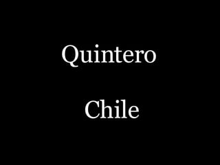 Quintero  Chile 
