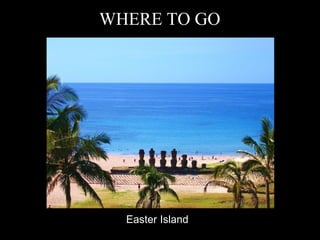 Easter Island WHERE TO GO 