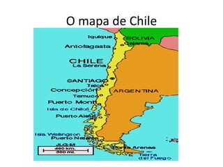 O mapa de Chile
 