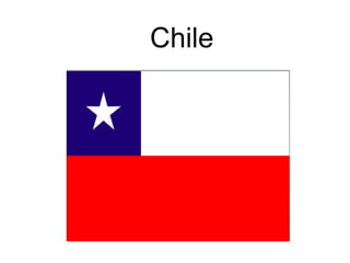 Chile
 