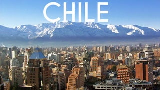 CHILE
 