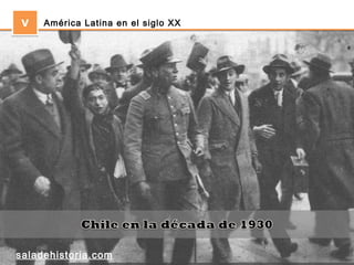 V    América Latina en el siglo XX




saladehistoria.com
 
