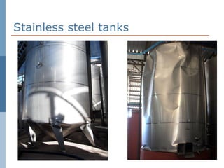 Stainless steel tanks 