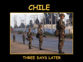 THREE DAYS LATER CHILE 