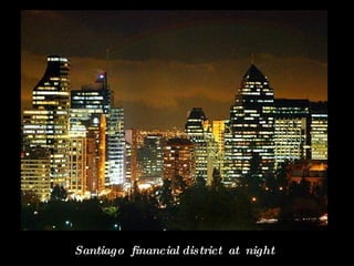 Santiago  financial district  at  night 