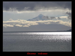 Osorno  volcano 