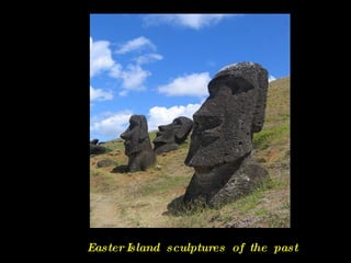 Easter Island  sculptures  of  the  past 