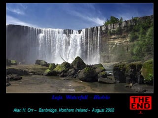Laja  Waterfall – Biobío  Alan H. Orr –  Banbridge, Northern Ireland -  August 2008 