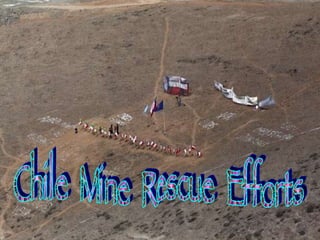 Chile  Mine  Rescue  Efforts 