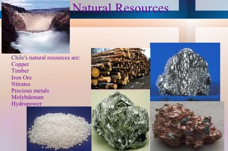 What Are The Natural Resources Of Chile What Are The Natural Resources Of Chile