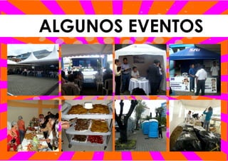 ALGUNOS EVENTOS
 