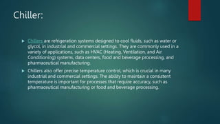 Chilling Process Chiller Manufacturer in Coimbatore | PPTX