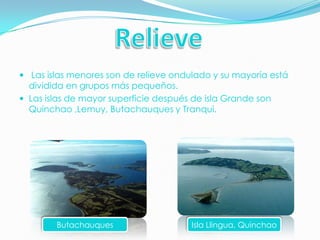 Chiloé  Chiloé es un archipiélago al sur de Chile, entre los 41º y 43º de latitud sur.Compone varias islas pequeñas, y la Isla Grande de Chiloé.Las iglesias de Chiloé fueron nombradas como patrimonio de la humanidad en el año 2000.Su principal producto de cultivo es la papa.