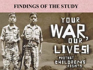 FINDINGS OF THE STUDY
 