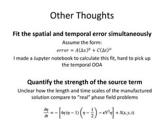 Other Thoughts
Fit the spatial and temporal error simultaneously
Assume the form:
I made a Jupyter notebook to calculate t...