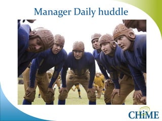 Manager Daily huddle  