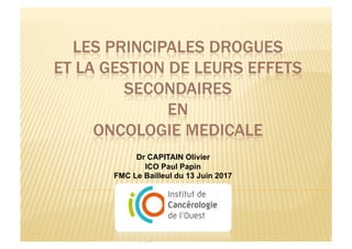 Dr CAPITAIN Olivier
ICO Paul Papin
FMC Le Bailleul du 13 Juin 2017
 