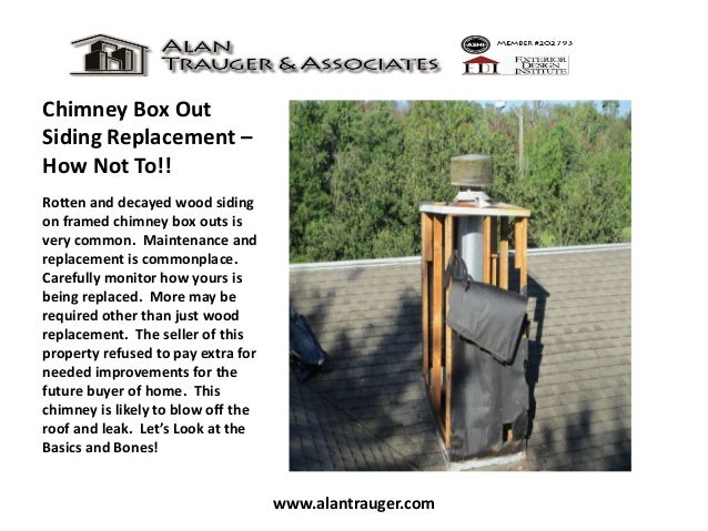 Chimney box out siding replacement how not to!!