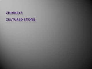 Chimneys