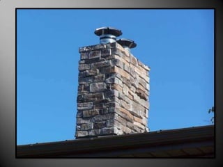 Chimneys