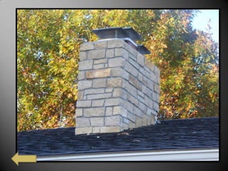 Chimneys