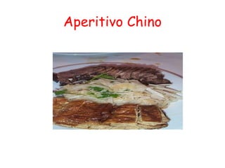 Aperitivo Chino 