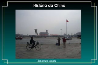 História da China Tianamen square 