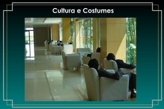 Cultura e Costumes 