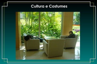 Cultura e Costumes 