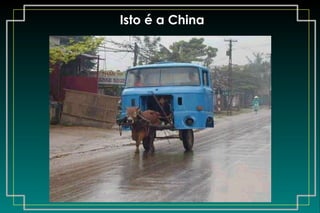 Isto é a China 