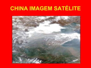 CHINA IMAGEM SATÉLITE 