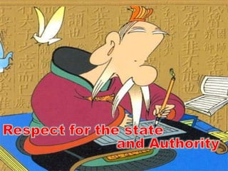 Respect for the state          	   	 				and Authority 