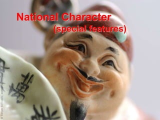 National Character               (special features)