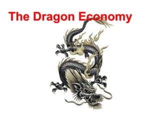 The Dragon Economy