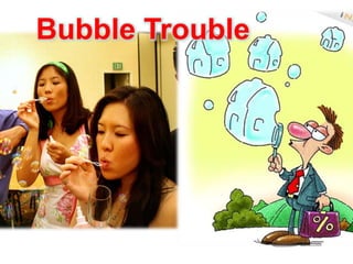 Bubble Trouble 